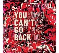 You Can't Go Back