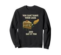 You Can't Have Your Cake and Eat It Too - Funny Cartoon Coll Sudadera