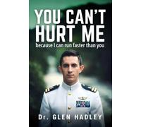 YOU CAN'T HURT ME: Because I Can Run Faster Than You