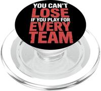 You Can't Lose If You Play For Every Team Sports Puns - PopSockets PopGrip para MagSafe