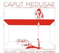 You Can't Negotiate With Zombies (Limited Numbered Edition)