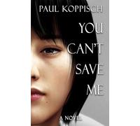 You Can't Save Me