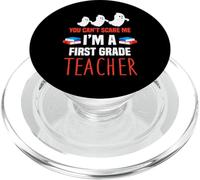 You Cant Scare me I Am a First Grade Teacher. PopSockets PopGrip para MagSafe