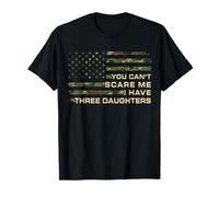 You Can't Scare Me I Have Three Daughters Día del Padre Papá Camiseta