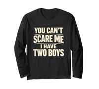 You Can't Scare Me I Have Two Boys Distressed Statement Manga Larga