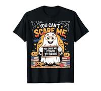 You Can't Scare Me I Teach 3th Grade Ghost Teacher Halloween Camiseta