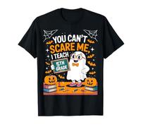 You Can't Scare Me I Teach 5to Grade Ghost Teacher Halloween Camiseta