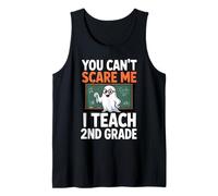 You Cant Scare Me I Teach Maestro de Segundo Grado Segundo Grado Camiseta sin Mangas