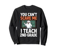 You Cant Scare Me I Teach Maestro de Segundo Grado Segundo Grado Sudadera