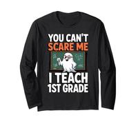 You Cant Scare Me I Teach Profesor de Primer Grado Primer Grado Manga Larga