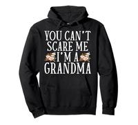 You Can't Scare Me I'm A Grandma Chistes Nietos Abuela Sudadera con Capucha