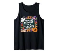 You Can't Scare Me I'm a Teacher - Funny Halloween Camiseta sin Mangas
