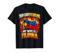 You Can't Scare Me My Wife Is Filipina Divertido Marido Humor Camiseta