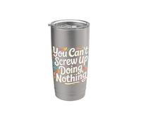 You Can't Screw Up Doing Nothing Lazy Logic Jokes - Vaso térmico de acero inoxidable de doble pared