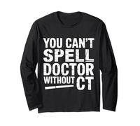 You Can't Spell Doctor Without CT Hospital Radiology - Manga Larga