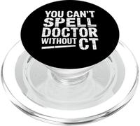 You Can't Spell Doctor Without CT Hospital Radiology - PopSockets PopGrip para MagSafe