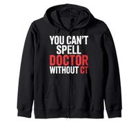 You Can't Spell Doctor Without CT Hospital Radiology |- Sudadera con Capucha