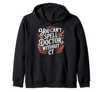 You Can't Spell Doctor Without CT Hospital Radiology - Sudadera con Capucha