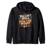You Can't Spell Doctor Without CT Radiología del Hospital |- Sudadera con Capucha