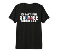 You Can't Spell Sausage Without USA 4th of July Patriotic Camiseta Premium