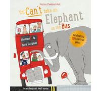 You Can't Take An Elephant On the Bus (You Can’t Let an Elephant...)