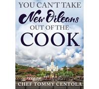 You Can't Take New Orleans Out of the Cook