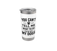 You Can't Tell Me What To Do Dog Dueño Pet Parent Humor Paws Vaso térmico de acero inoxidable de doble pared