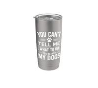 You Can't Tell Me What To Do Dog Dueño Pet Parent Humor Paws Vaso térmico de acero inoxidable de doble pared