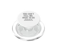 You Can't Tell Me What To Do Funny Grandpa Quote PopSockets PopGrip para MagSafe