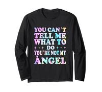 You Can't Tell Me What To Do You'Re Not My Ángel Manga Larga