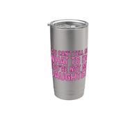You Can't Tell Me What To Do You're Not My Daughter Vaso térmico de acero inoxidable de doble pared
