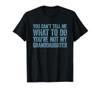 You Can't Tell Me What To Do You'Re Not My Granddaughter Camiseta gráfica económica, Hombre, Negro, M