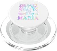 You Can't Tell Me What To Do You'Re Not My Mará PopSockets PopGrip para MagSafe