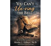 You Can't Un-ring the Bell