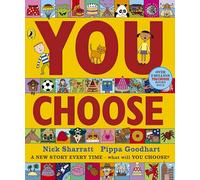 You Choose: A new story every time - what will YOU choose?