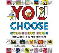 You Choose: Colouring Book with Stickers [Idioma Inglés]: A new story every time - what will YOU choose?
