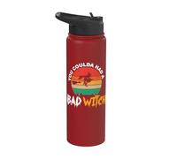 You Could Have A Bad Witch Funny Halloween Witch Stainless Steel Insulated Water Bottle