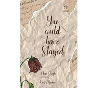 You could have stayed