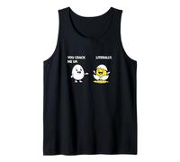 You Crack Me Up Literally Egg Meme Funny Witty Y2K Estética Camiseta sin Mangas