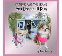 You Dance, I'll Run: Frannie and the Beane (FranDan)