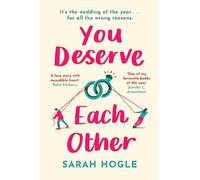 You Deserve Each Other: The perfect escapist feel-good romance