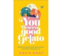 You Deserve Good Gelato: New York Times Bestseller