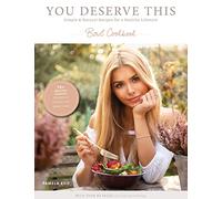 You deserve this. Bowl Cookbook.: Simple & Natural Recipes For A Healthy Lifestyle.