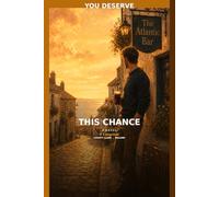 You Deserve This Chance: A Novel