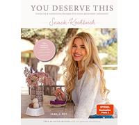 You deserve this. Snack-Kochbuch.: Einfache & natürliche Rezepte für einen gesunden Lebensstil.