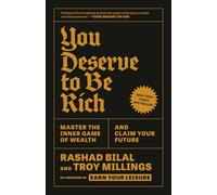 You Deserve to Be Rich: Master the Inner Game of Wealth and Claim Your Future