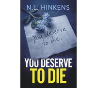 You Deserve to Die: An unputdownable psychological thriller with a breathtaking twist