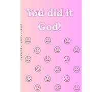 You did it God!: Gratitude Journal, 121 pages, Giving thanks