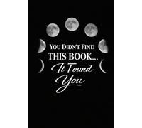You Didn’t Find This Book… It Found You