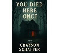 You Died Here Once